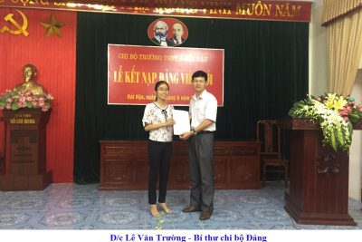 LỄ KẾT NẠP ĐẲNG VIÊN VÀ HỘI NGHỊ CHI BỘ ĐẦU NĂM HỌC 2018-2019