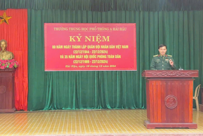 KỈ NIỆM 80 NĂM NGÀY THÀNH LẬP QUÂN ĐỘI NHÂN DÂN VIỆT NAM VÀ 35 NĂM NGÀY HỘI QUỐC PHÒNG TOÀN DÂN TẠI TRƯỜNG THPT A HẢI HẬU